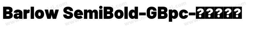 Barlow SemiBold-GBpc字体转换